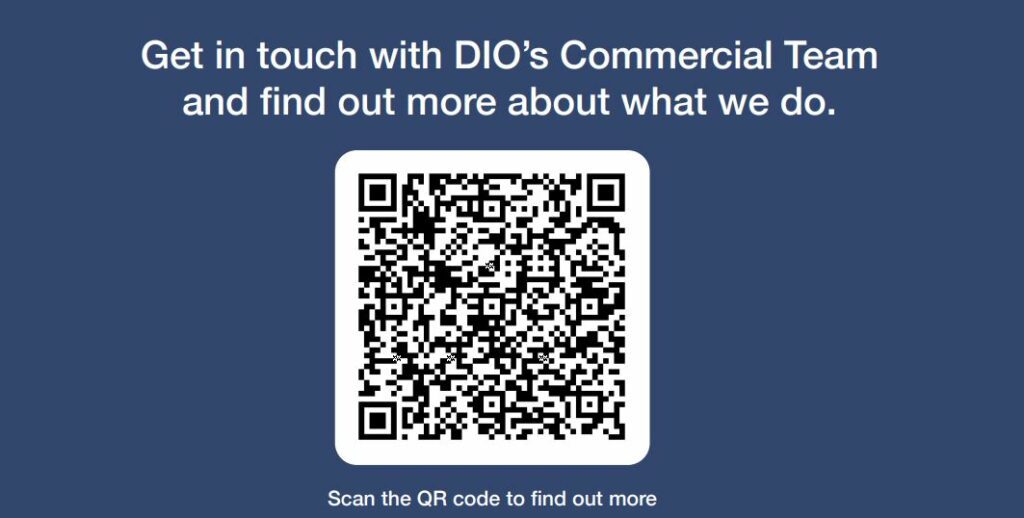 Text in white that says 'Get in touch with DIO's Commerical Team and find out more about what we do' underneath is a white square box with a black QR code. The background is navy blue.